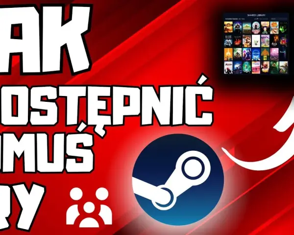  Jak udostępnić grę na Steam? Poradnik 2023