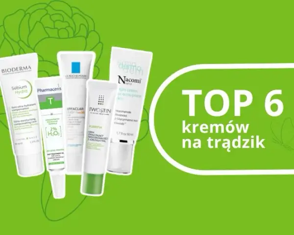 Najlepsze kremy na niedoskonałości - ranking skutecznych produktów