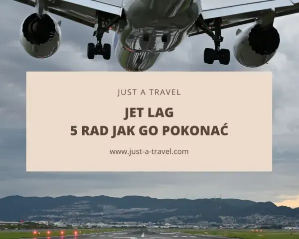 Samolot ląduje, a Ty zastanawiasz się, jet lag co to? Poznaj 5 rad, jak go pokonać i cieszyć się podróżą.