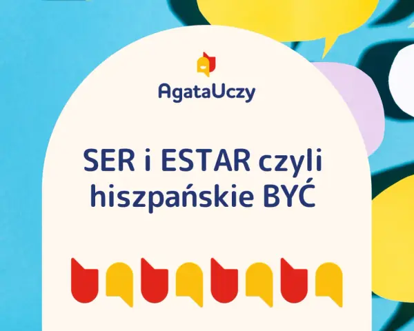 AgataUczy: SER i ESTAR, czyli hiszpańskie BYĆ. Poznaj odmianę czasownika haber i jego zastosowanie.