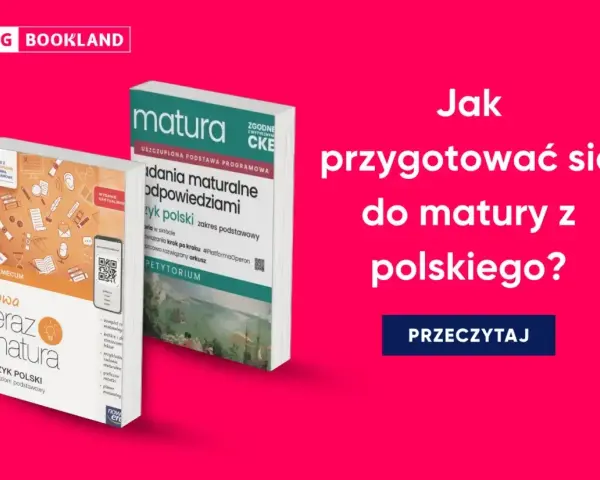 Książki do przygotowania do matury z polskiego. Jak skutecznie przygotować się do matury z polskiego?
