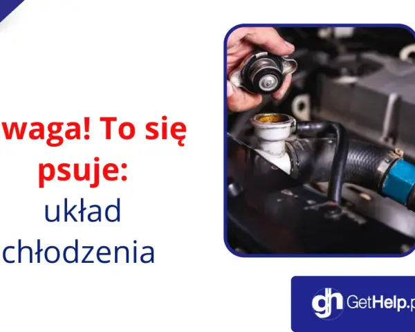 Uwaga! Psuje się układ chłodzenia. Zobacz, jak działa mały i duży obieg.
