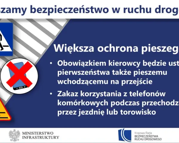Zwiększamy bezpieczeństwo! Większa ochrona pieszego: kierowcy muszą ustępować pierwszeństwa, a pieszy nie może korzystać z telefonu.