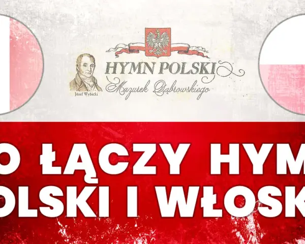 Dlaczego hymn polski powstał we Włoszech? Historia i znaczenie
