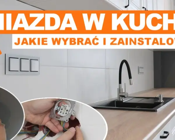 Gdzie zamontować kontakty w kuchni, by uniknąć błędów i zagrożeń