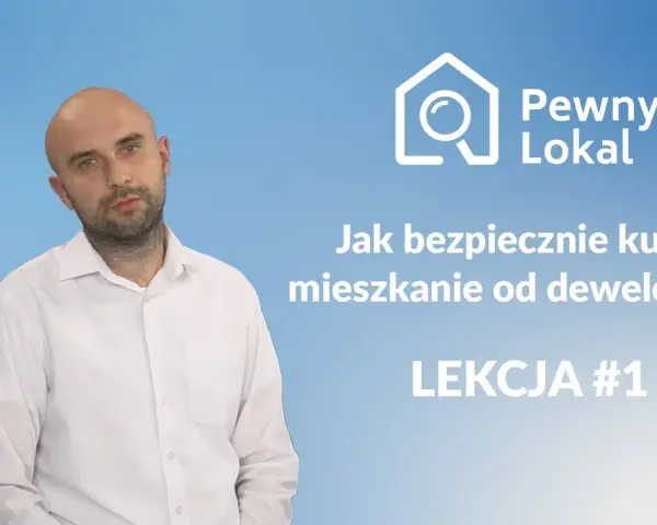 Deweloper: Kim jest i jak bezpiecznie kupić mieszkanie? Poradnik