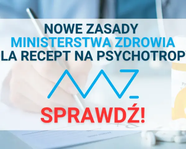 Kto wypisze receptę na leki psychotropowe? Sprawdź uprawnienia