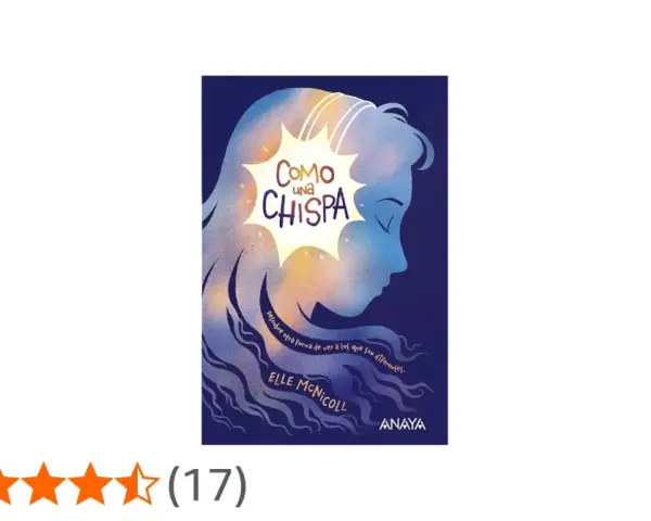 Portada del libro "Como una chispa", con la silueta de una chica y el título. Ideas de historias sobre ver la diferencia.