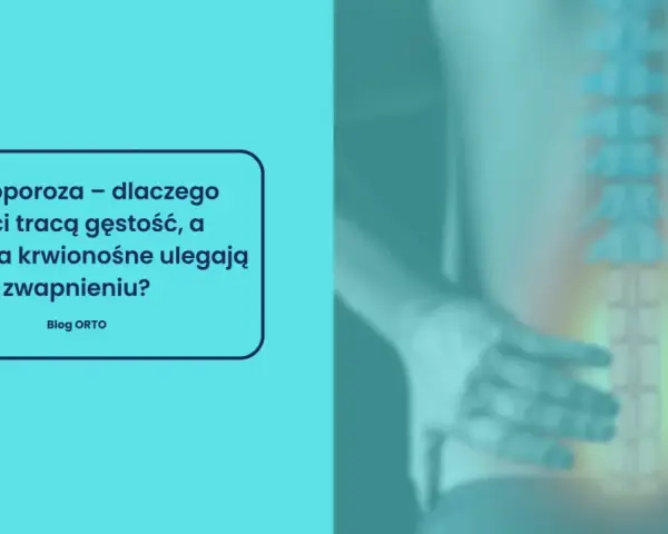 Osteoporoza: dlaczego kości tracą gęstość, a naczynia krwionośne ulegają zwapnieniu? Grafika przedstawia kręgosłup i dłoń, sugerując problemy z kośćmi.