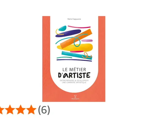 Couverture du livre "Le métier d'artiste" de Marie Cappuccia, un guide pour entreprendre et développer une carrière artistique.