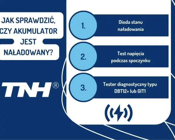Jak sprawdzić akumulator: dioda stanu, test napięcia, tester diagnostyczny. Logo TNH.