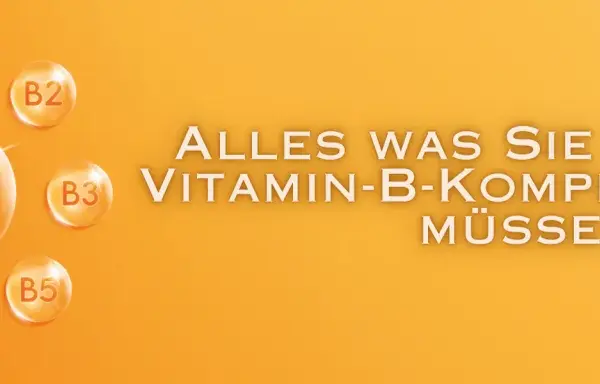 Vitamine des B Komplexes: Essenzielle Funktionen und Nahrungsquellen