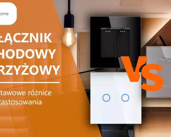 Włącznik schodowy i krzyżowy: porównanie nowoczesnych rozwiązań do sterowania oświetleniem.