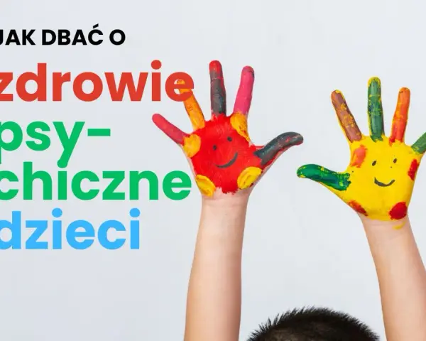Zdrowie psychiczne dzieci: Kiedy martwić się i jak skutecznie pomóc?