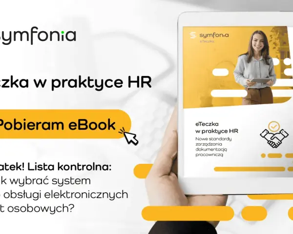 eTeczka w praktyce HR: jak wybrać system do obsługi elektronicznych akt osobowych? Pobierz eBook.