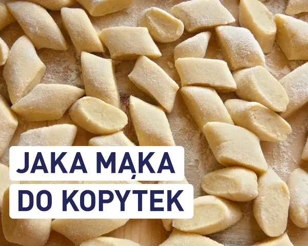 Kluski kładzione kontra kopytka. Zobacz, jaka mąka do kopytek sprawi, że będą idealne!