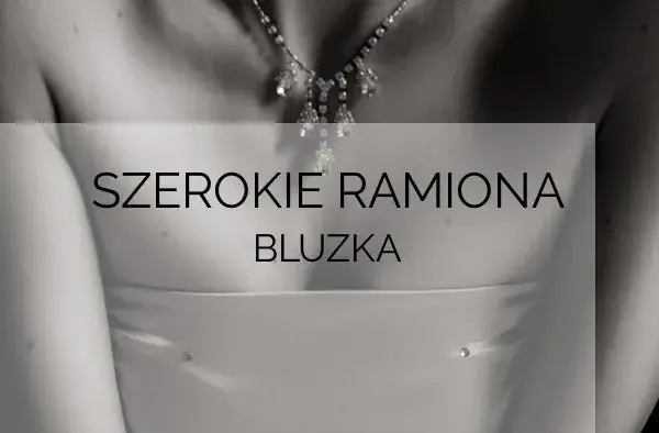 Jakie bluzki do szerokich ramion: unikaj błędów w stylizacji