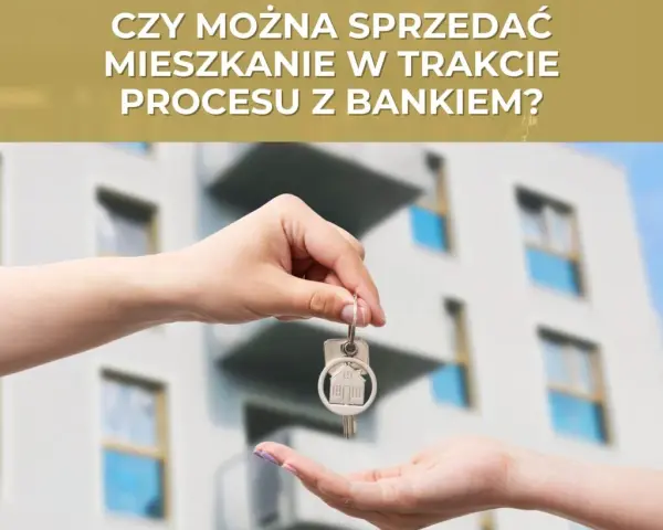 Jak sprzedać mieszkanie w kredycie i uniknąć problemów finansowych