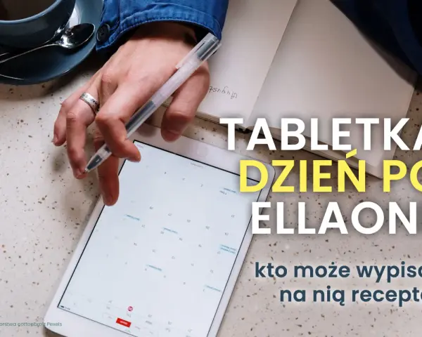Recepta na tabletkę "dzień po" w niedzielę? Szybko i legalnie!