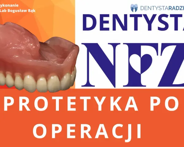 Proteza zębowa na pomarańczowym tle z napisem NFZ i "Protetyka po operacji".
