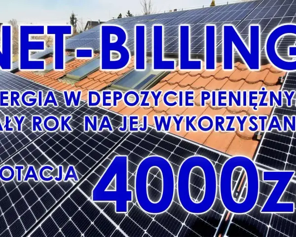 NET-BILLING: energia w depozycie pieniężnym cały rok na jej wykorzystanie i dotacja 4000 zł. Tak jak rozliczana jest fotowoltaika.