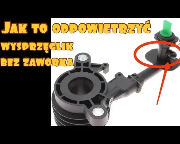 Jak odpowietrzyć wysprzęglik sprzęgła - uniknij problemów z sprzęgłem