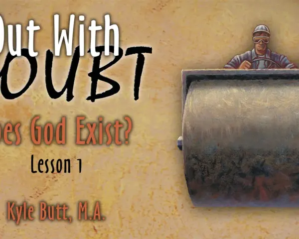 Out With Doubt: Does God Exist?" Lesson 1, featuring a steamroller operator, suggests a journey to flatten doubts about God's existence.