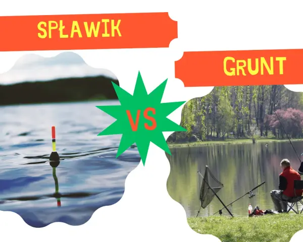Spławik vs. grunt: jak ustawić grunt na spławik? Obrazek porównuje dwie metody wędkowania.