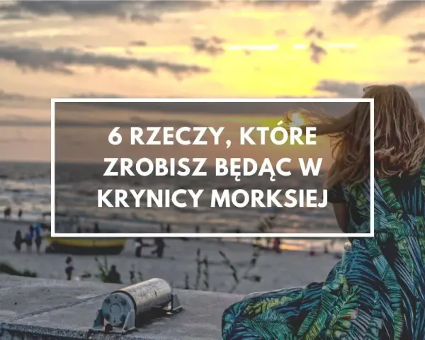 Krynica Morska: Atrakcje, które musisz zobaczyć! Przewodnik 2024