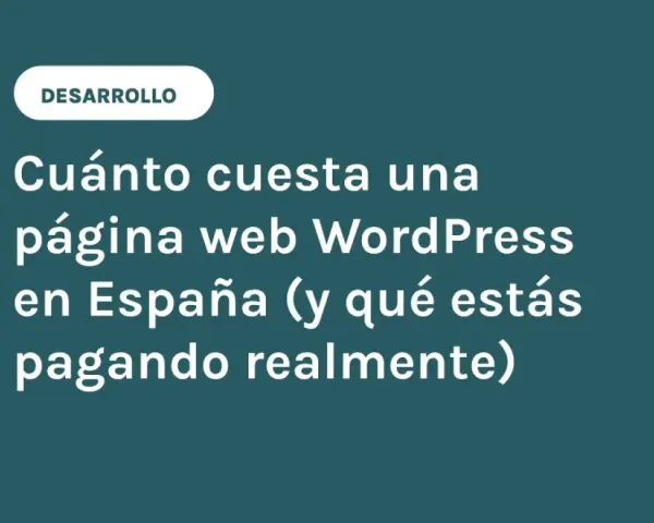Título sobre cuánto cuesta hacer una página web WordPress en España, con la etiqueta "Desarrollo".
