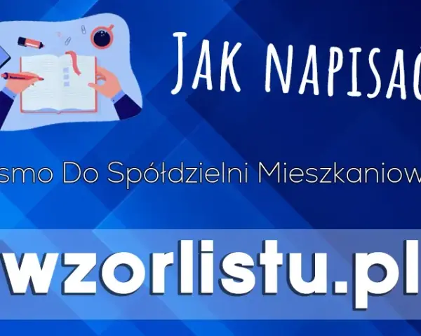 Jak napisać pismo do spółdzielni? Skuteczny wzór i porady
