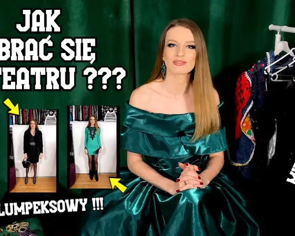 Jak ubrać się do opery? Uniknij faux pas! Poradnik Matyldy