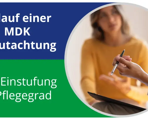 Ablauf einer MDK Begutachtung zur Einstufung in Pflegegrad. Zwei Personen im Gespräch, eine hält einen Stift.