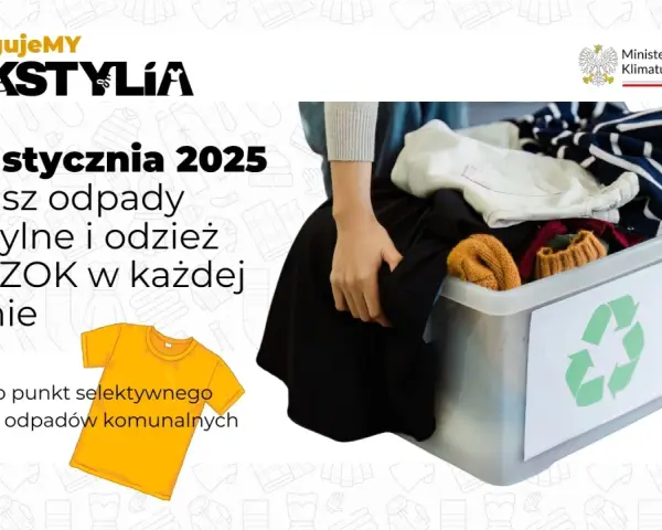 Od 1 stycznia 2025 r. ubrania oddasz w PSZOK. Dowiedz się, gdzie oddać zużyte ubrania, by trafiły do recyklingu.