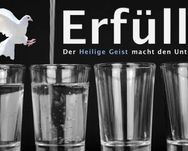 Ein weißer Taube schwebt über vier Gläsern, eines davon wird gefüllt. "Erfüllt! Der Heilige Geist macht den Unterschied.