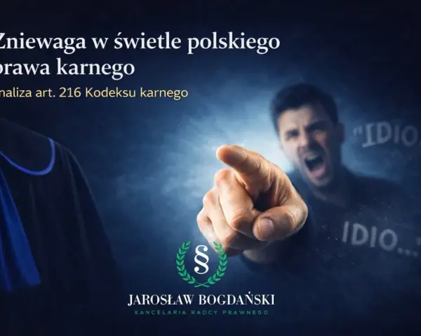 Obrona przed oczernianiem w polskim prawie karnym. Analiza art. 216 Kodeksu karnego.