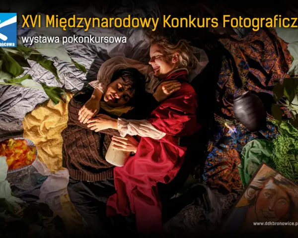 XVI Międzynarodowy Konkurs Fotograficzny. Wystawa pokonkursowa prezentuje artystyczne wizje, które zachwycają w międzynarodowych konkursach fotograficznych.