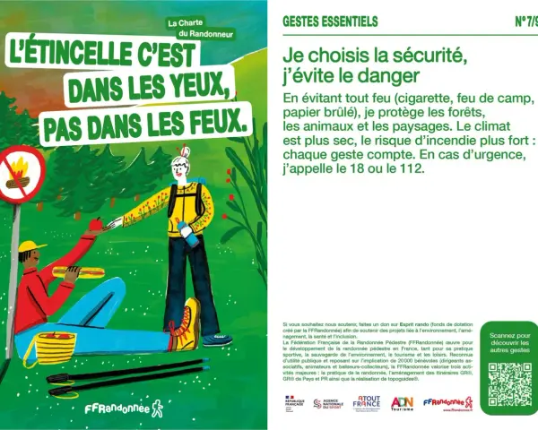 La charte du randonneur rappelle : l'étincelle dans les yeux, pas dans les feux. Protégeons la nature.