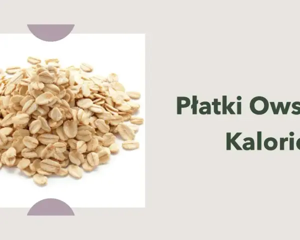 Ile kcal mają płatki owsiane? Zaskakujące fakty o ich kaloryczności