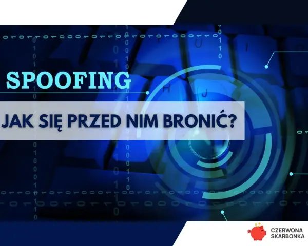 Grafika przedstawia klawiaturę z tekstem "SPOOFING JAK SIĘ PRZED NIM BRONIĆ?". W tle cyfrowy wzór i okręgi.