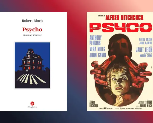 Copertina del libro "Psycho" di Robert Bloch e locandina del film di Hitchcock. Una vera psycho storia che ha terrorizzato il pubblico.