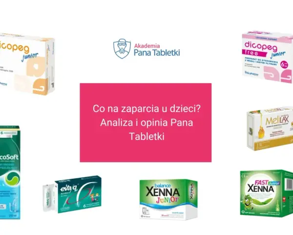 Produkty na zaparcia dla dzieci, w tym Dicopge z makrogolem, DulcoSoft, Eva/q, Melilax, Xenna Junior i Fast Junior.