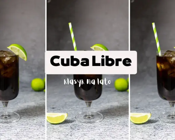 Cuba Libre: Przepis na idealny drink i sekrety barmanów