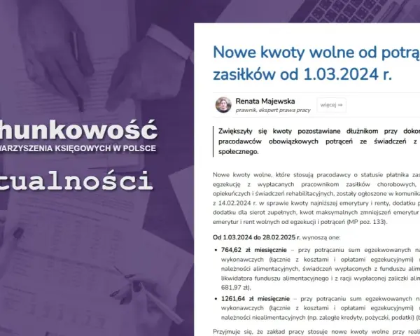 Nowe kwoty wolne od potrąceń z zasiłków od 1.03.2024 r. Zwiększono kwoty pozostawiane dłużnikom przy dokonywaniu potrąceń z zasiłków.