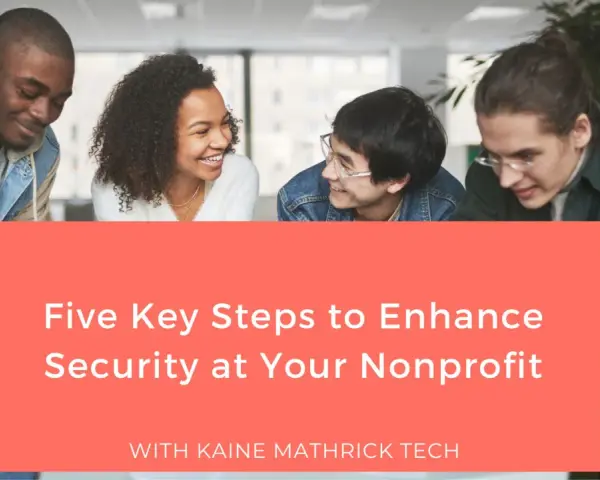 Four young people collaborate on nonprofit cybersecurity. Text reads: "Five Key Steps to Enhance Security at Your Nonprofit.