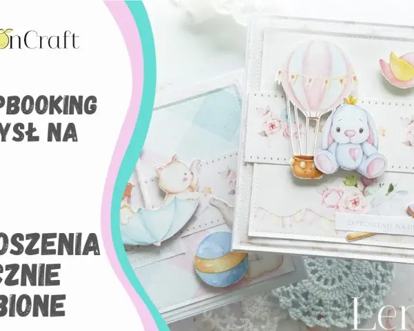 Jak zrobić zaproszenie na urodziny ręcznie - proste pomysły i inspiracje
