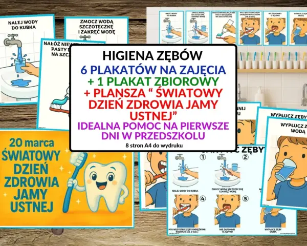 Plakaty edukacyjne o higienie zębów, pokazujące krok po kroku jak dbać o zdrowe zęby. Idealne do przedszkola.