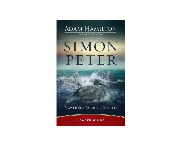 Book cover for "Simon Peter: Flawed But Faithful Disciple" by Adam Hamilton, depicting a stormy sea crashing against a rock.