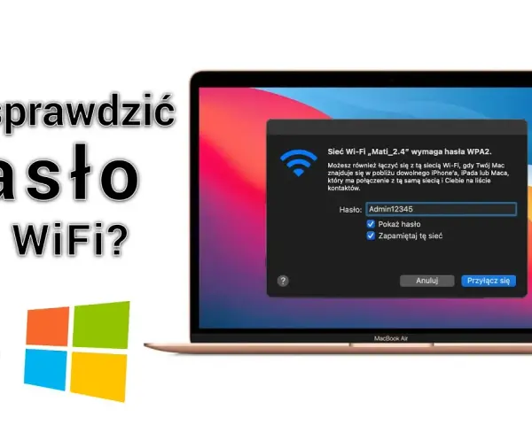 Jak odzyskać hasło Wi-Fi na Macu? Prosty przewodnik krok po kroku