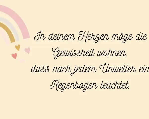 Ein Regenbogen und Herzen, dazu inspirierende zitate zur geburt: "In deinem Herzen möge die Gewissheit wohnen, dass nach jedem Unwetter ein Regenbogen leuchtet.